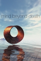 Mind Beyond Death 1559393017 Book Cover