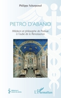Pietro d'Abano: Médecin et philosophe de Padoue à l'aube de la Renaissance (Médecine À Travers Les Siècles) (French Edition) 2343093695 Book Cover