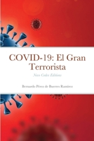 COVID-19: El Gran Terrorista: Novo Codex Editions 1733308946 Book Cover
