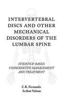 Intervertebral Discs and Other Mechanical Disorders of the Lumbar Spine 1440134510 Book Cover