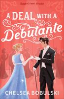 A Deal with a Debutante (London's Most Eligible) 0764245252 Book Cover