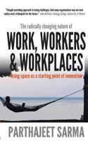 The radically changing nature of WORK, WORKERS & WORKPLACES 9387649970 Book Cover