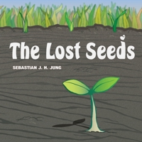 The Lost Seeds: Wordless Picture Book B096TW89X3 Book Cover