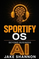 Sportify - Beyond Business AI: The Frontier Firm Playbook B0H2DSRG16 Book Cover