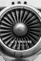Jet Engine Notebook: Aviation Mechanic Diary, Journal, Notesheet, 110 Lined Pages, 6 X 9 Inches in Size 1798492059 Book Cover