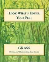 Look What's Under Your Feet: Grass 1425106013 Book Cover