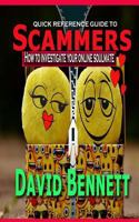 Quick Reference Guide to Scammers: How to investigate your online soul mate 1986842932 Book Cover