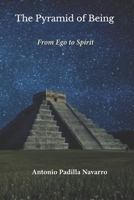 The Pyramid of Being: From Ego to Spirit B0GV3TK4PH Book Cover