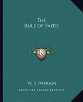 The Rule of Faith 1017526516 Book Cover