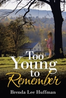 Too Young to Remember 1665533099 Book Cover