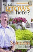 What Grows Here?: Favorite Plants for Better Yards: Solutions 189472805X Book Cover