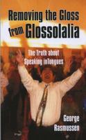Removing the Gloss from Glossolalia 1572585471 Book Cover