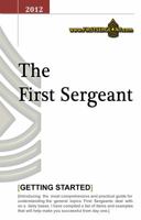 The First Sergeant: Getting Started 0615683908 Book Cover
