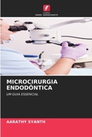 Microcirurgia Endodôntica (Portuguese Edition) 6209681387 Book Cover