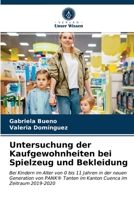 Untersuchung der Kaufgewohnheiten bei Spielzeug und Bekleidung 6203672637 Book Cover