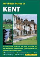 The Hidden Places of Kent 1902007395 Book Cover