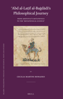 Abd Al-La F Al-Ba D D S Philosophical Journey: From Aristotle S Metaphysics to the Metaphysical Science 9004249168 Book Cover