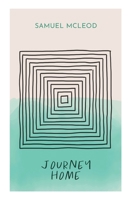 Journey Home 0995094101 Book Cover
