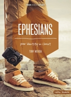 Ephesians - Teen Bible Study Leader Kit: Your Identity in Christ 1430065818 Book Cover