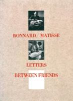 Bonnard/Matisse: Letters Between Friends 0810925338 Book Cover
