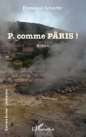 P. comme PÂRIS ! (Rue Des Écoles) (French Edition) 2140279131 Book Cover