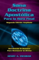 Sana Doctrina Apostólica Para la Hora Final (Spanish Edition) B0HGBXLBKQ Book Cover