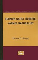 Hermon Carey Bumpus, Yankee Naturalist 0816659621 Book Cover