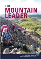 The Mountain Leader - A Practical Manual 1906095809 Book Cover