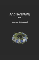 Am Stram Drame: Acte I B0BMM6FM8C Book Cover