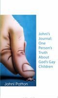 Johni's Journal: One Person's Truth about God's Gay Children 162287563X Book Cover