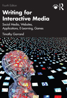 Writing for Interactive Media: Social Media, Websites, Applications, Elearning, Games 103255424X Book Cover