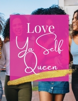 Love Ya Self Queen 1952681928 Book Cover