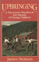 Upbringing: A Discussion Handbook for Parents of Young Children 0933932529 Book Cover