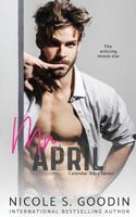 Mr. April: A Celebrity Romance 0995116873 Book Cover