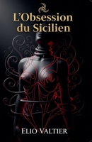 L'Obsession du Sicilien (French Edition) B0FR7XTZFT Book Cover