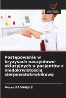 Postepowanie w kryzysach naczyniowo-okluzyjnych u pacjentów z niedokrwistoscia sierpowatokrwinkowa (Polish Edition) 6208627303 Book Cover