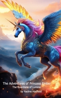The Adventures of Princess Ember: The Guardians of Lumina B0FHVK5VXS Book Cover