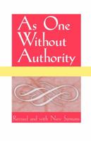 As One Without Authority 0687019303 Book Cover