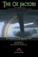 The Oz Factors: The Wizard of Oz As an Analogy to the Mysteries of Life 1585007293 Book Cover
