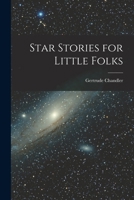 Star Stories for Little Folks 1018733086 Book Cover