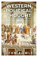 Western Political Thought: An Historical Introduction from the Origins to Rousseau 1800555156 Book Cover