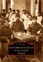 Saint-Médard-en-Jalles et son canton - Tome II (Mémoire En Images Locaux) (French Edition) 281380245X Book Cover