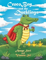 Crocoboy and the Ducklings 1796009431 Book Cover