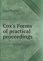 Cox's Forms of Practical Proceedings 5518492006 Book Cover