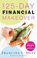 The 25-Day Financial Makeover : A Practical Guide for Women 0800759001 Book Cover