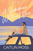 A Summer Without You B0F4FFN845 Book Cover