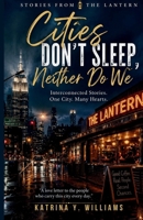 Cities Don't Sleep, Neither Do We B0H221KD1N Book Cover
