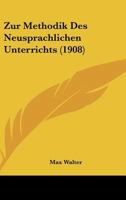 Zur Methodik Des Neusprachlichen Unterrichts 1167417410 Book Cover