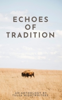Echoes of Tradition: An Anthology B0DRY43YMT Book Cover