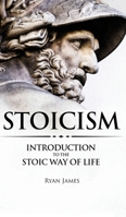 Stoicism: Introduction to The Stoic Way of Life (Stoicism Series) (Volume 1) 195142901X Book Cover